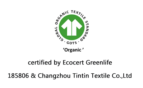 CHANGZHOU TINTIN TEXTILE CO., LTD has been inspected and assessed according to the GOTS V5.0